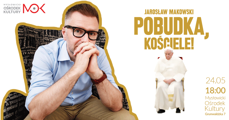 Jarosław Makowski - "Pobudka, Kościele!" - spotkanie autorskie - Mysłowicki Ośrodek Kultury - fot. Adam Mikosz